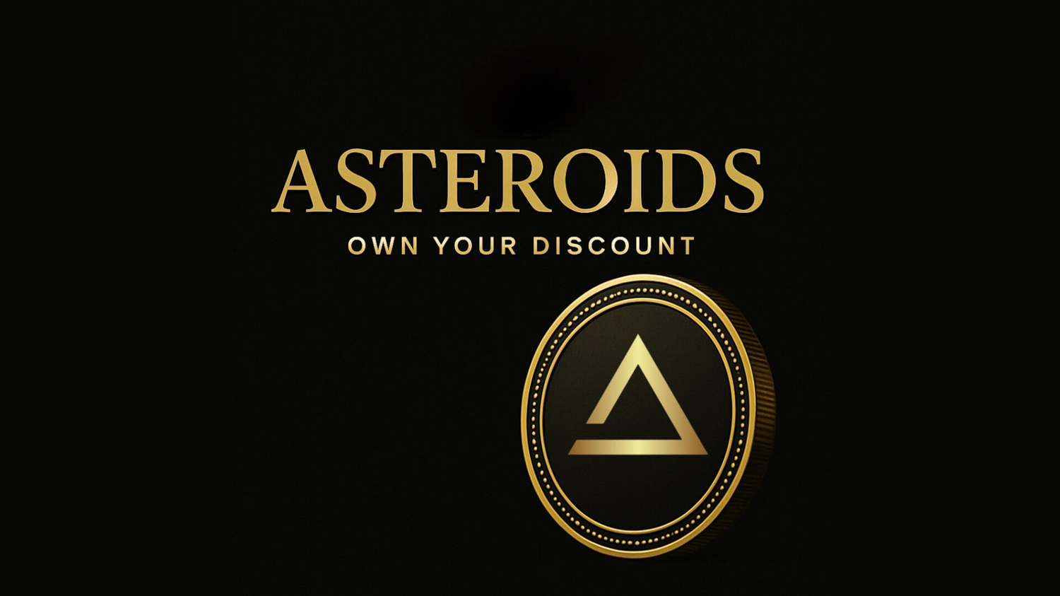 Own Your Discount – Powered by Asteroids